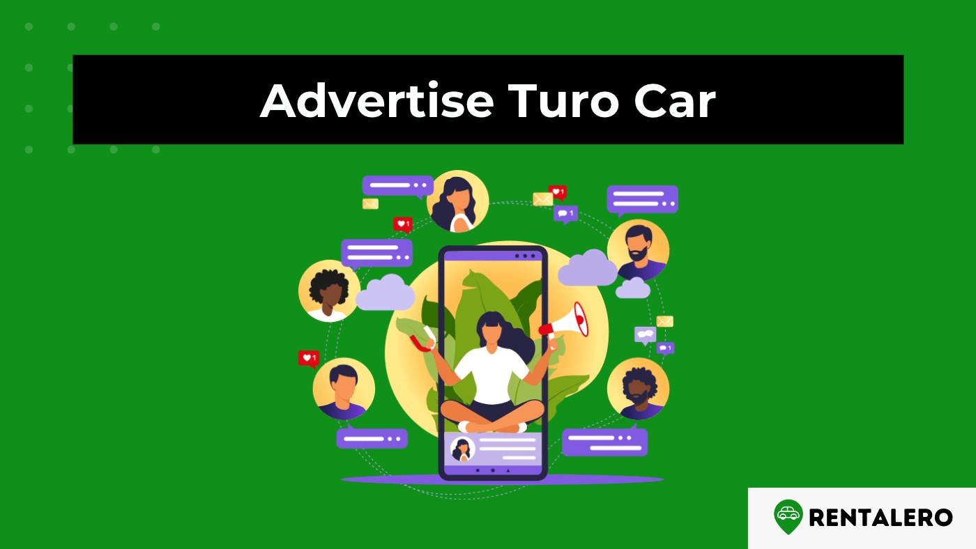 How to Advertise Turo Car? 3 Proven and Easy Steps!