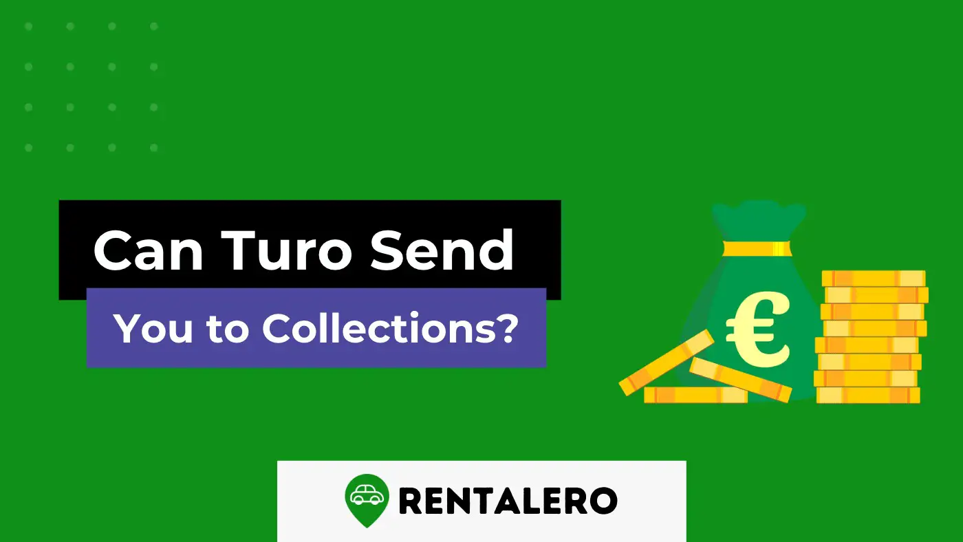 Can Turo Send You to Collections? Here is the Shocking Answer!
