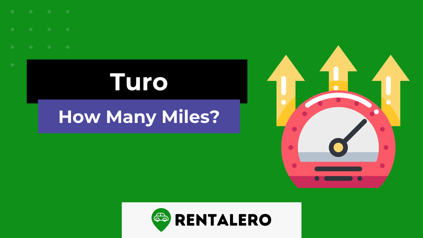 How Many Miles Can a Car Have on Turo? Turo's Mileage Limits