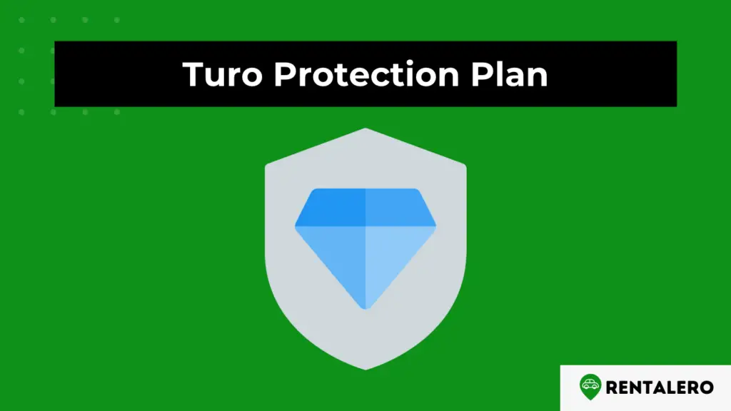 Turo Protection Plan The Ultimate Guide Rentalero