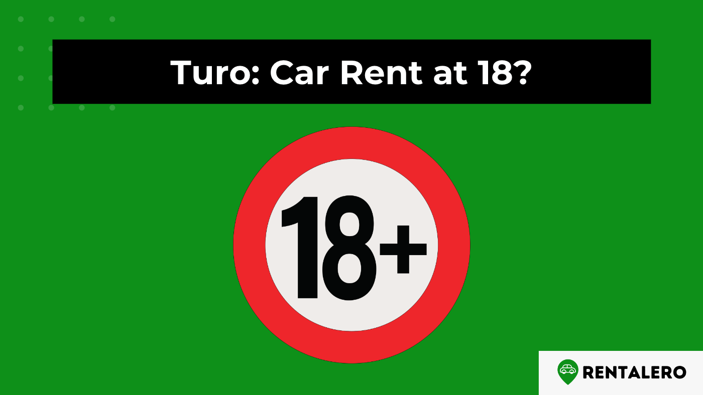 Can You Rent A Car On Turo At 18? The Answer is Here!