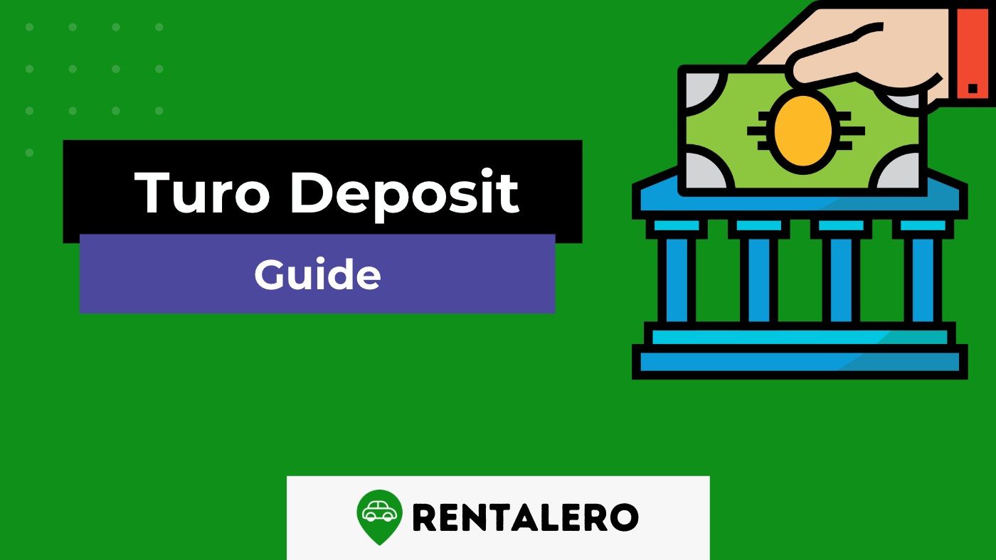 Turo Deposit: The Ultimate Guide