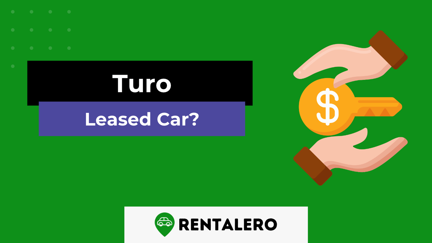 Can You Put a Leased Car on Turo? You Should Know THIS!