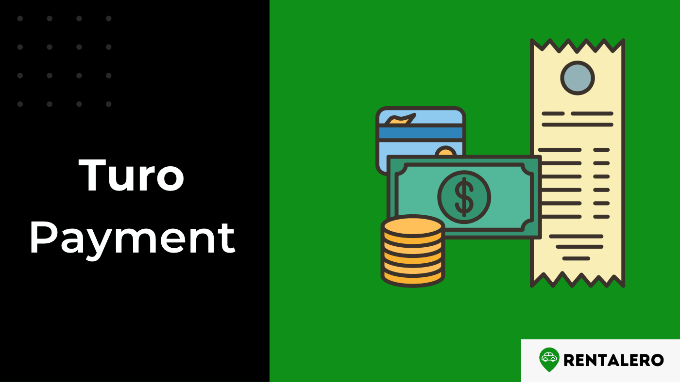 What Forms of Payment Does Turo Accept? No More Payment Hassles