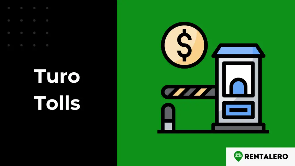 How Do Tolls Work on Turo? Explained! Rentalero