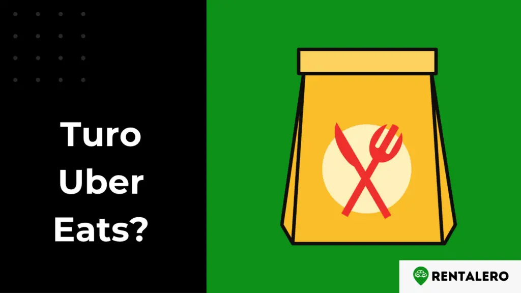 Can You Use Turo for Uber Eats? Here is the Answer! Rentalero