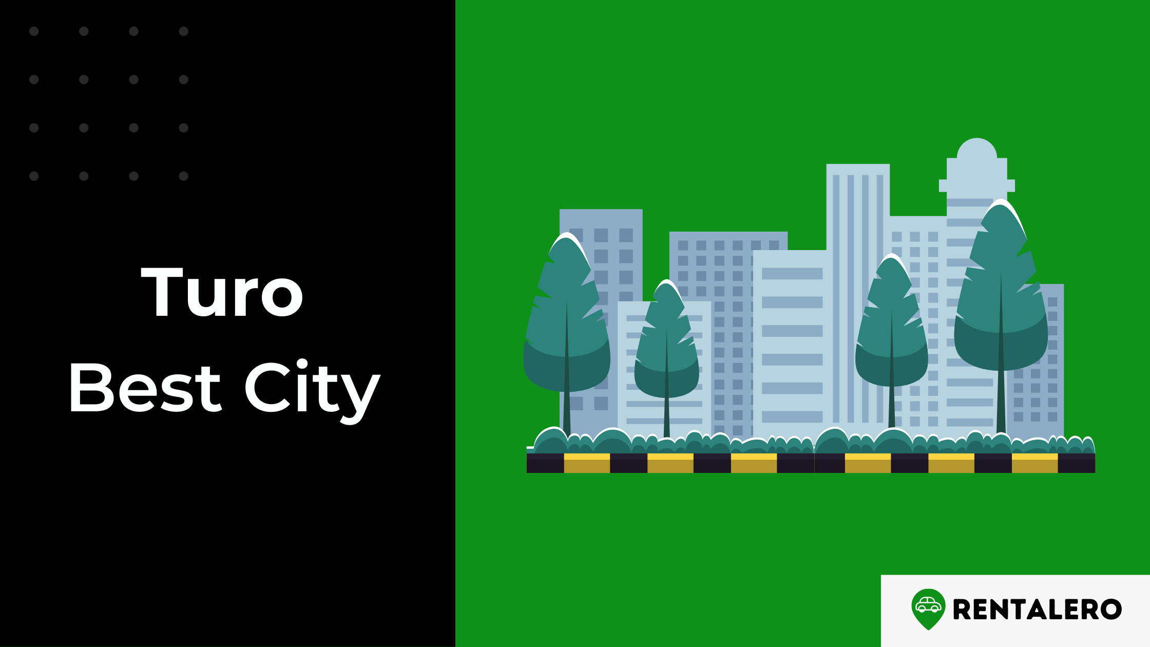 Best Cities for Turo: Discover Your Ideal Car Rental Destination