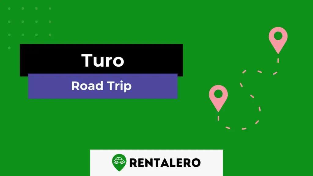 Can You Use Turo for Road Trips? Here Are the Best Tips Rentalero