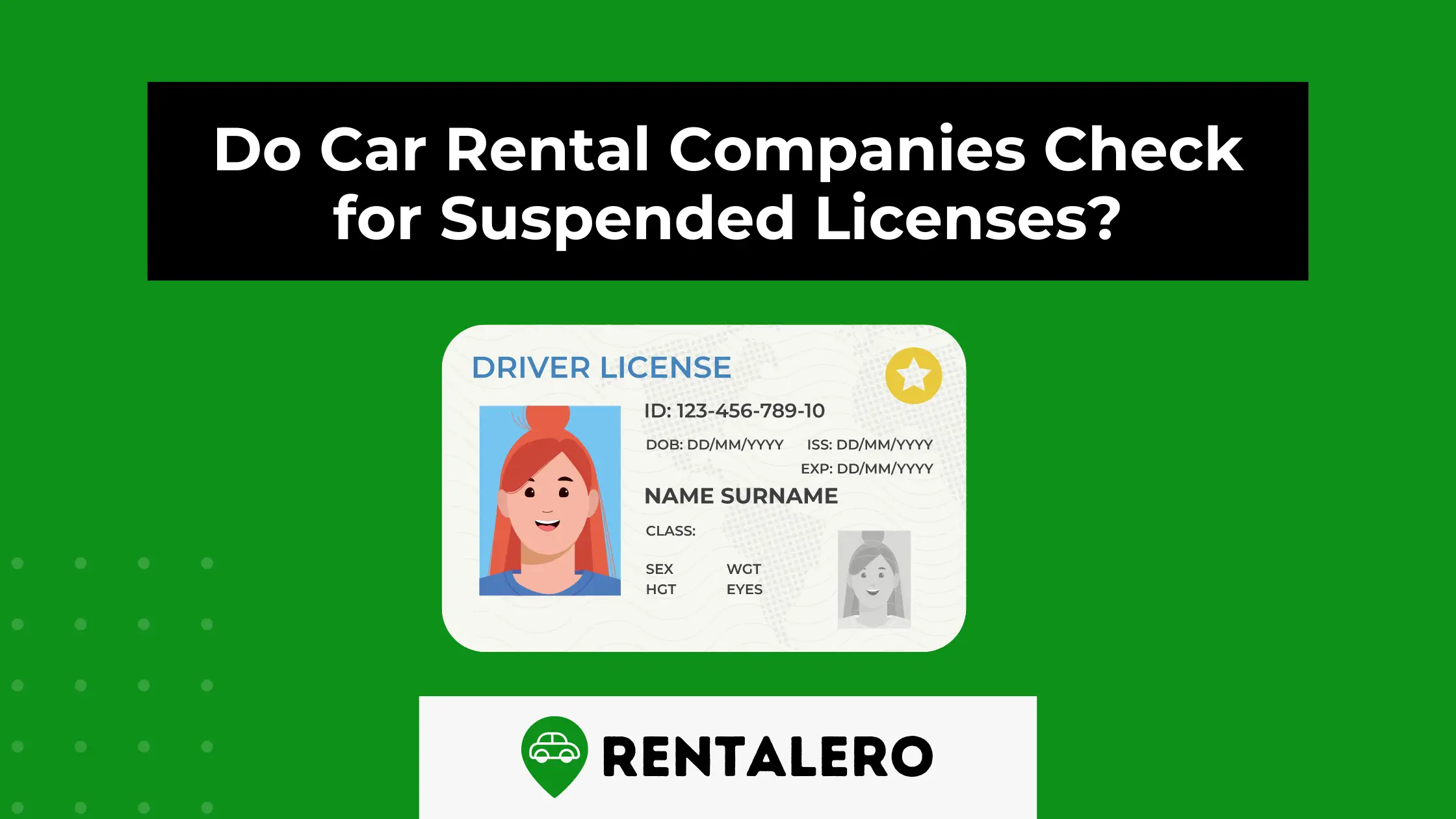 Do Car Rental Companies Check for Suspended Licenses?