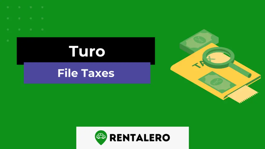 How to File Turo Taxes? We Explain it Step by Step! Rentalero