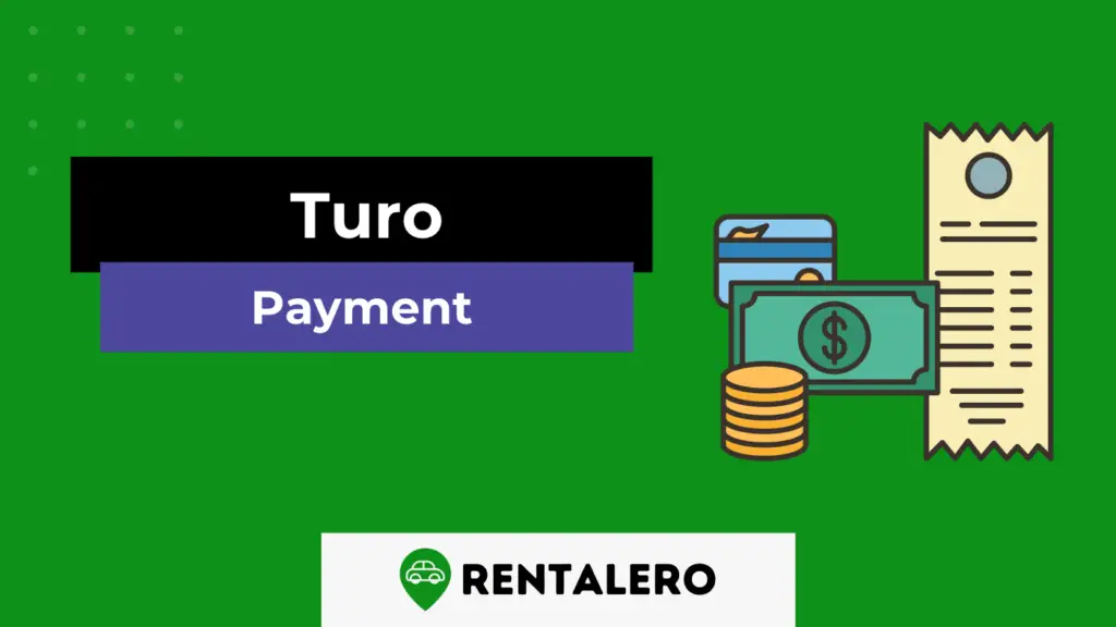 How Does Turo Payment Work? It's Easier Than You Think! Rentalero