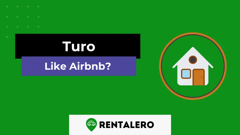 Is Turo Like Airbnb? A Crazy Comparison Rentalero