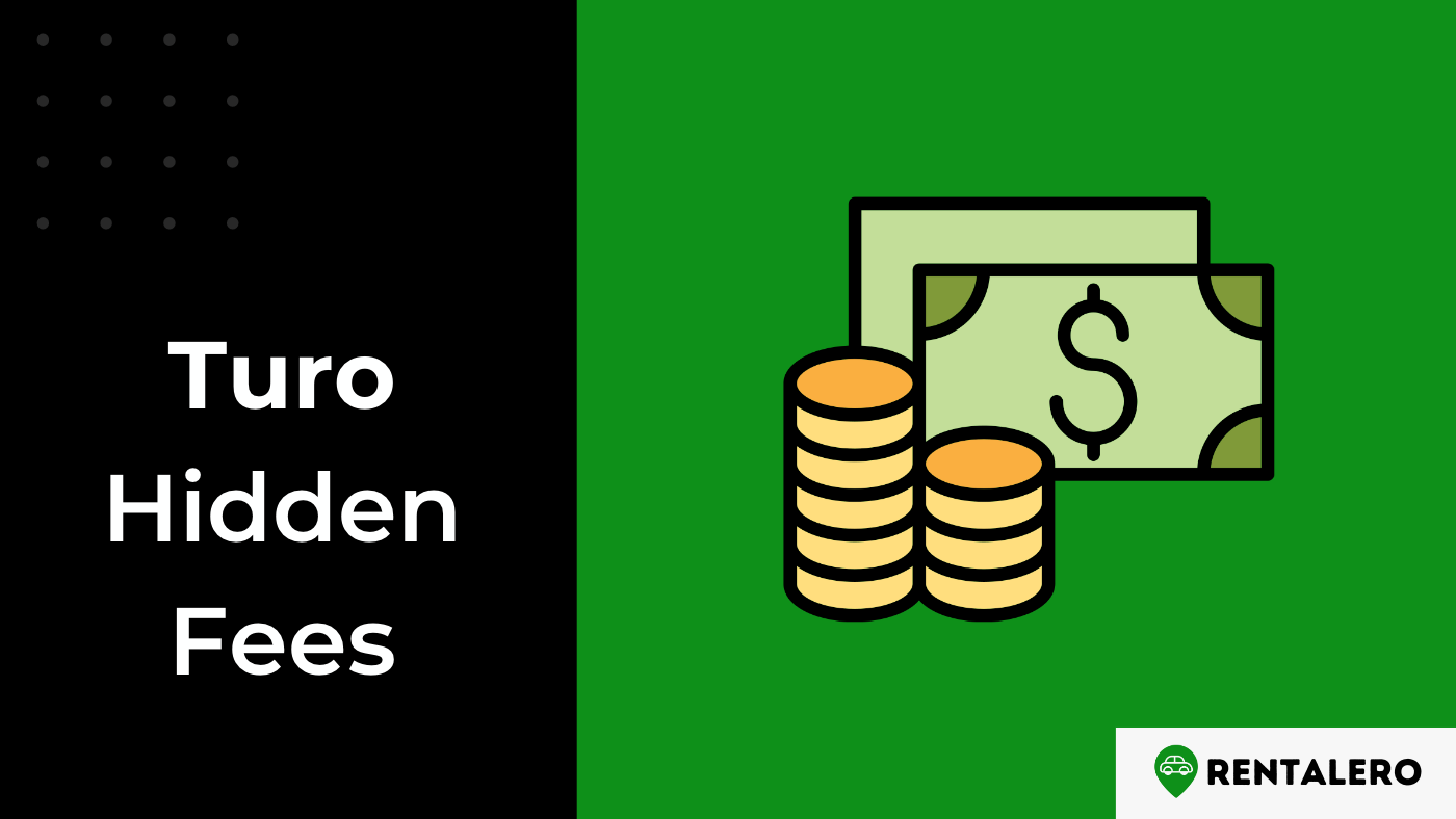 Turo's Hidden Fees: We'll Show You All of Them!