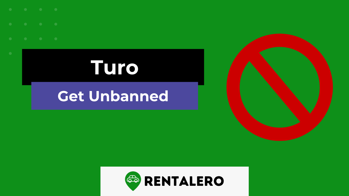 How to Get Unbanned From Turo: A Practical Advice!