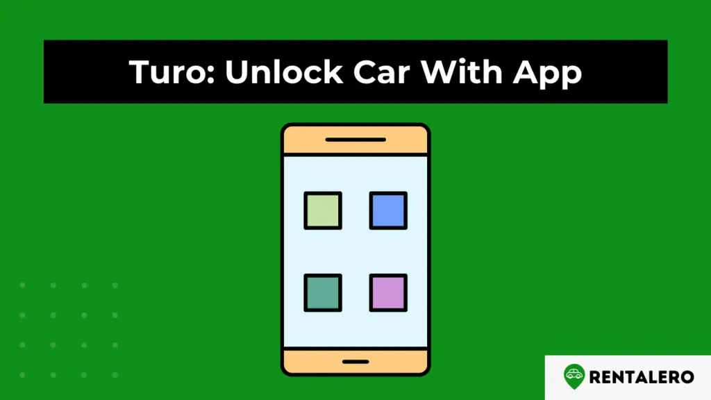 How to Unlock a Car Using Turo App We Explain It! Rentalero