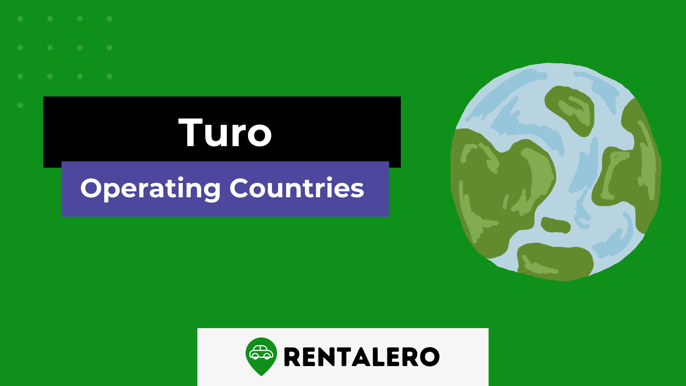 What countries does Turo operate in? A Guide to Turo's Global Reach!