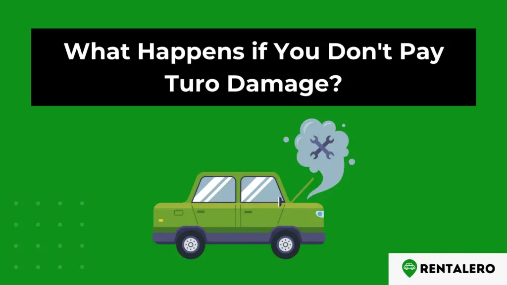 What Happens if You Don't Pay Turo Damage? Here Are The Consequences