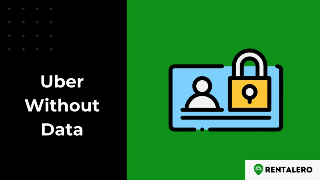 Can You Use Uber Without Data? Rentalero