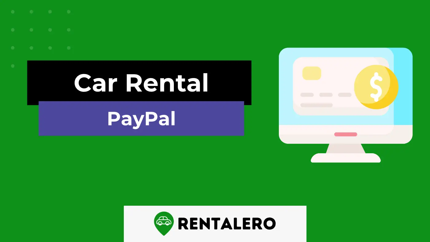 All Car Rentals That Accept PayPal: The Ultimate List
