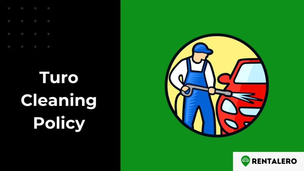 Do I Need to Clean a Turo Car? The Turo Cleaning Policy Rentalero