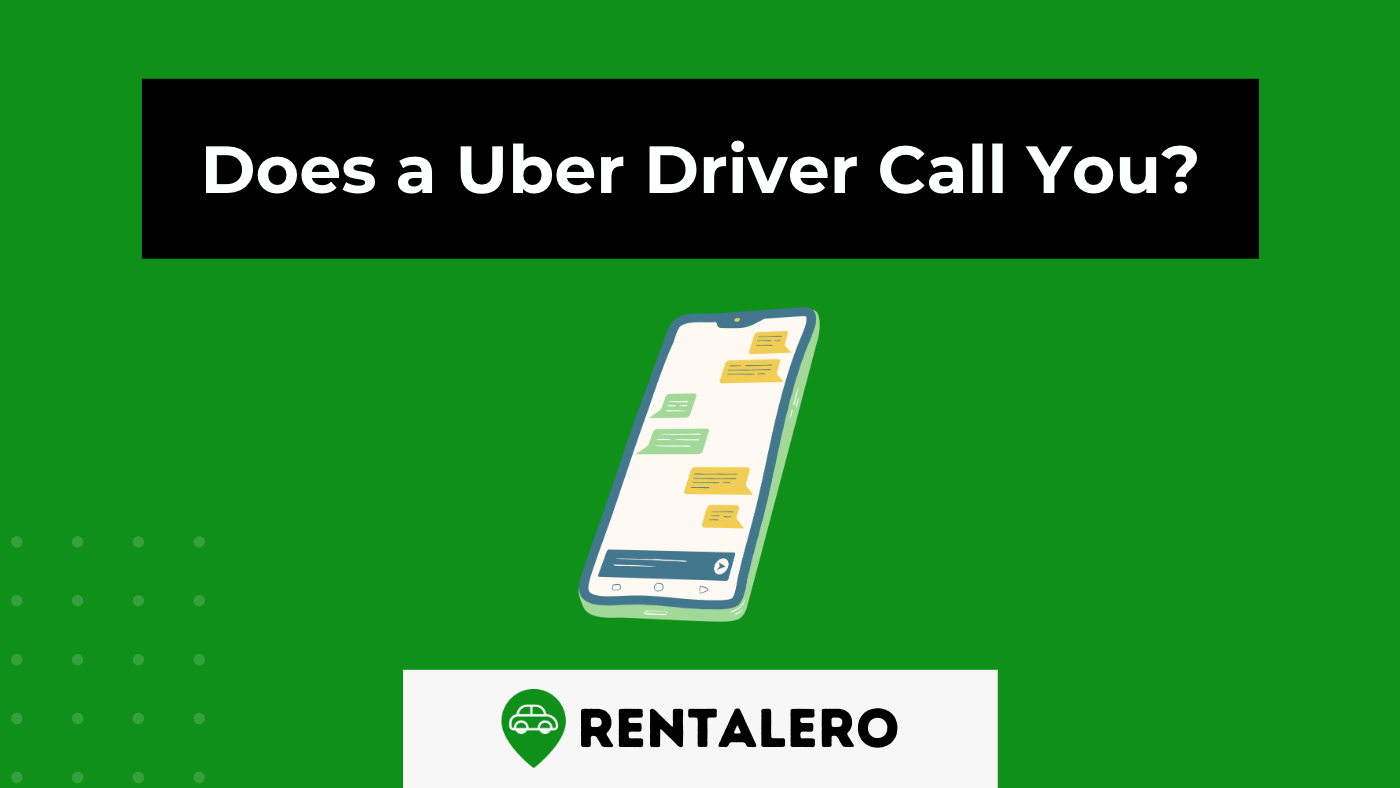 Does a Uber Driver Call You? Explained!