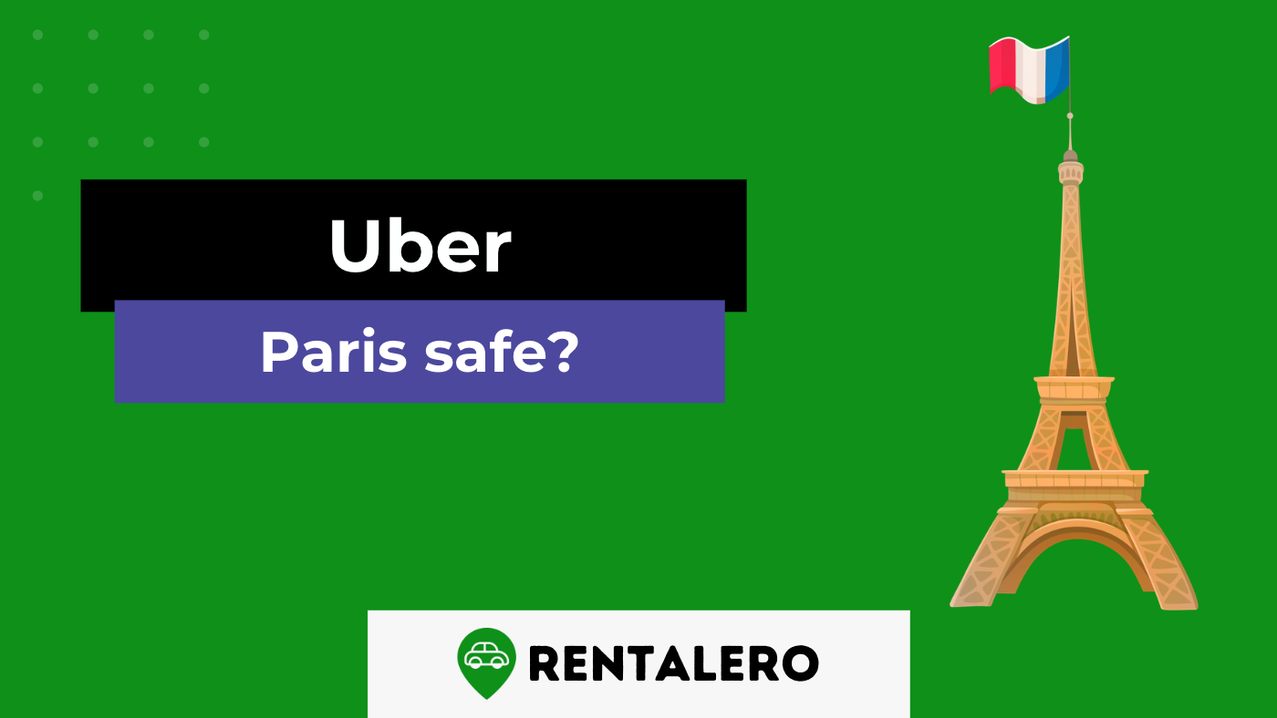 Is Uber Safe In Paris? We Did The Research!