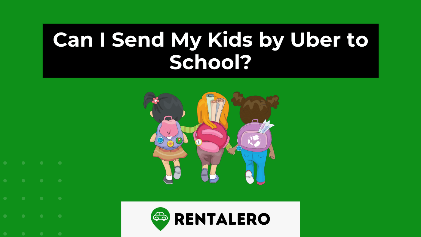 Can I Send My Kids by Uber to School? Our Detailed Guide