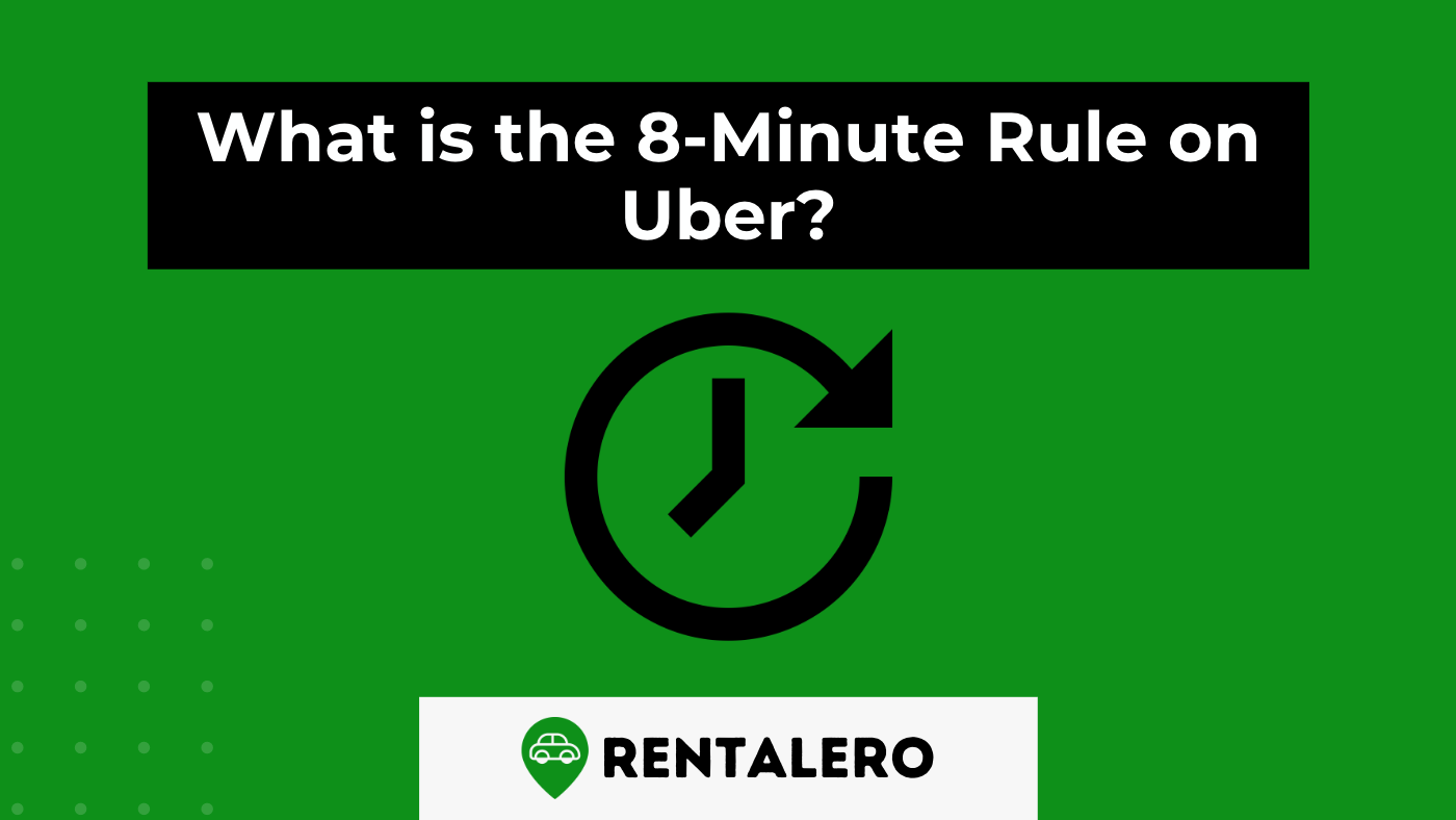 What is the 8-Minute Rule on Uber? Explained!