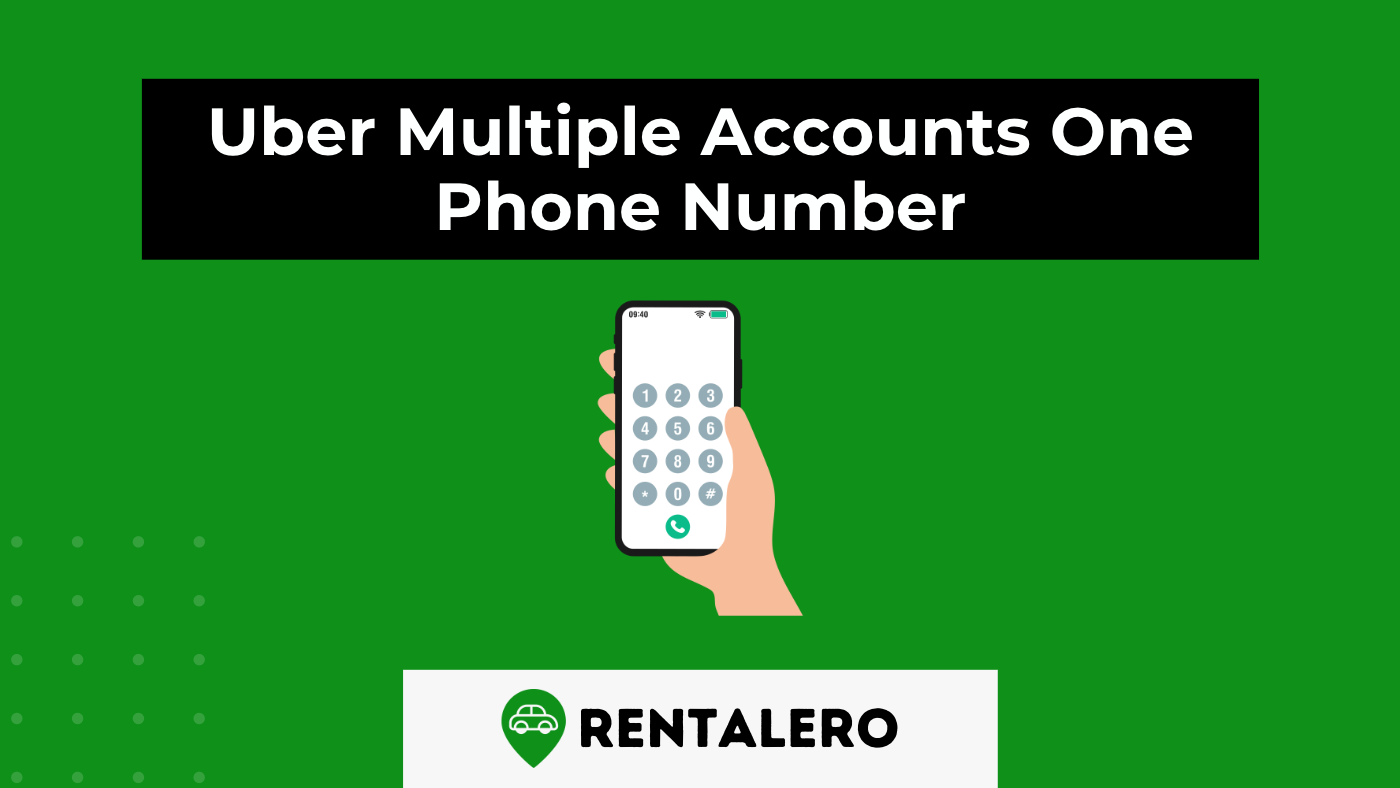 Uber Multiple Accounts One Phone Number: How You Do It!