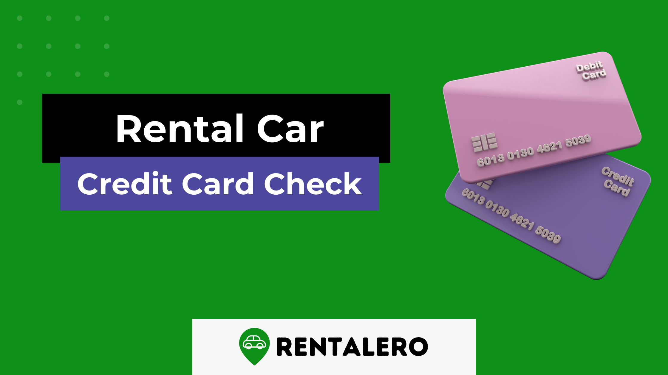 What Do Rental Car Companies Look For in Credit Checks?