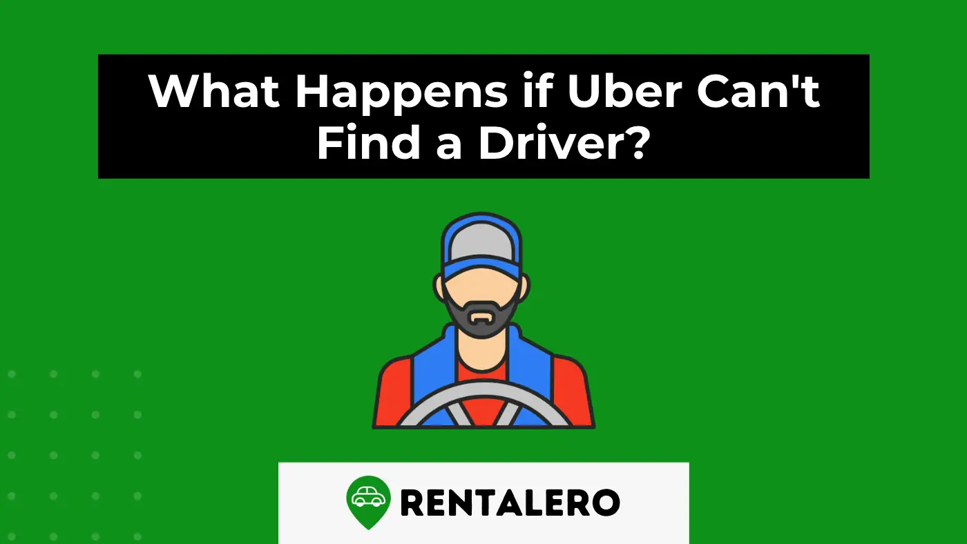 What Happens if Uber Can't Find a Driver? Here Comes the Solution!