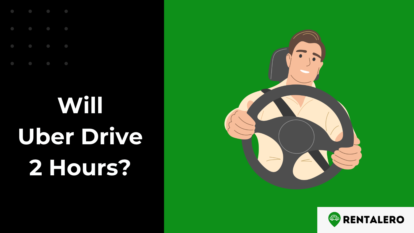 Will Uber Drive Me 2 Hours? We Did the Research!