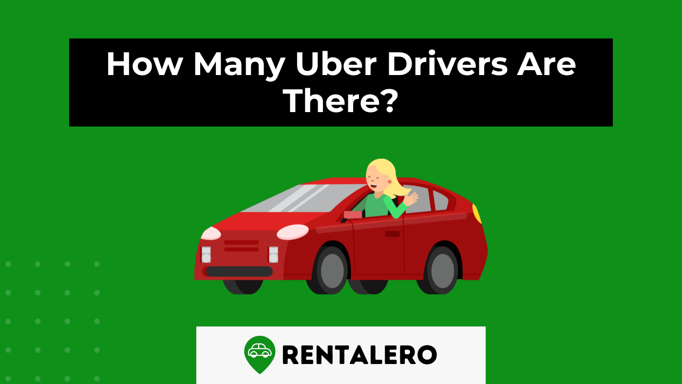 Unbelievable: How Many Uber Drivers Are There?
