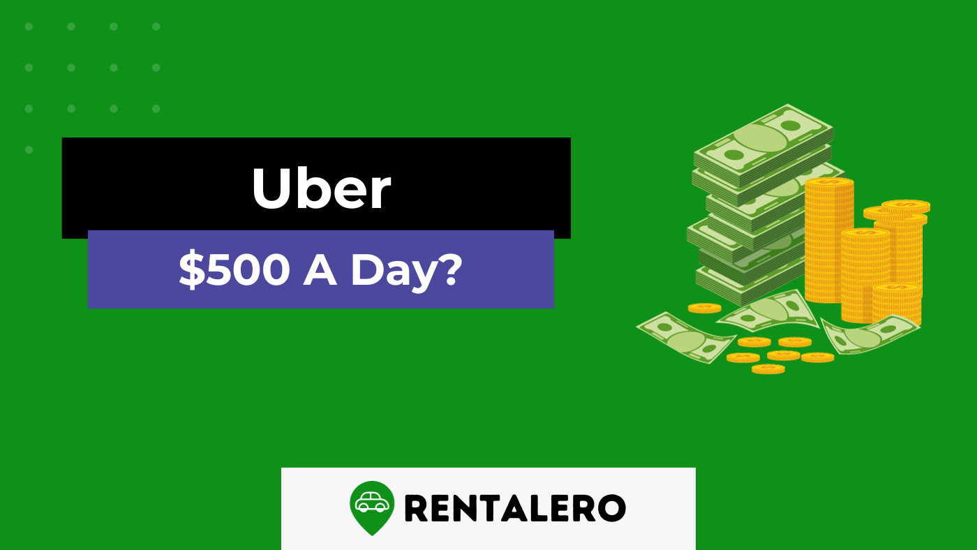Can You Make $500 A Day With Uber?