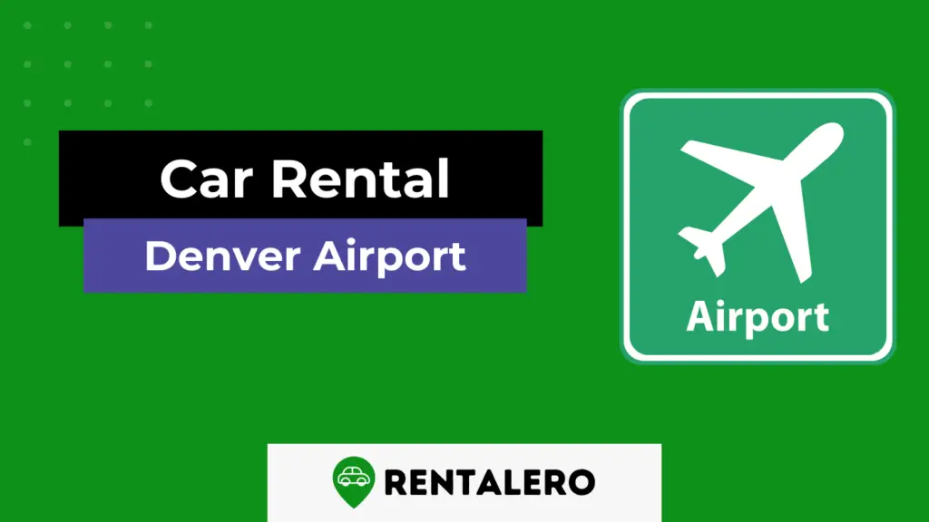 Top 10 Best Car Rentals at Denver Airport A Comprehensive Guide