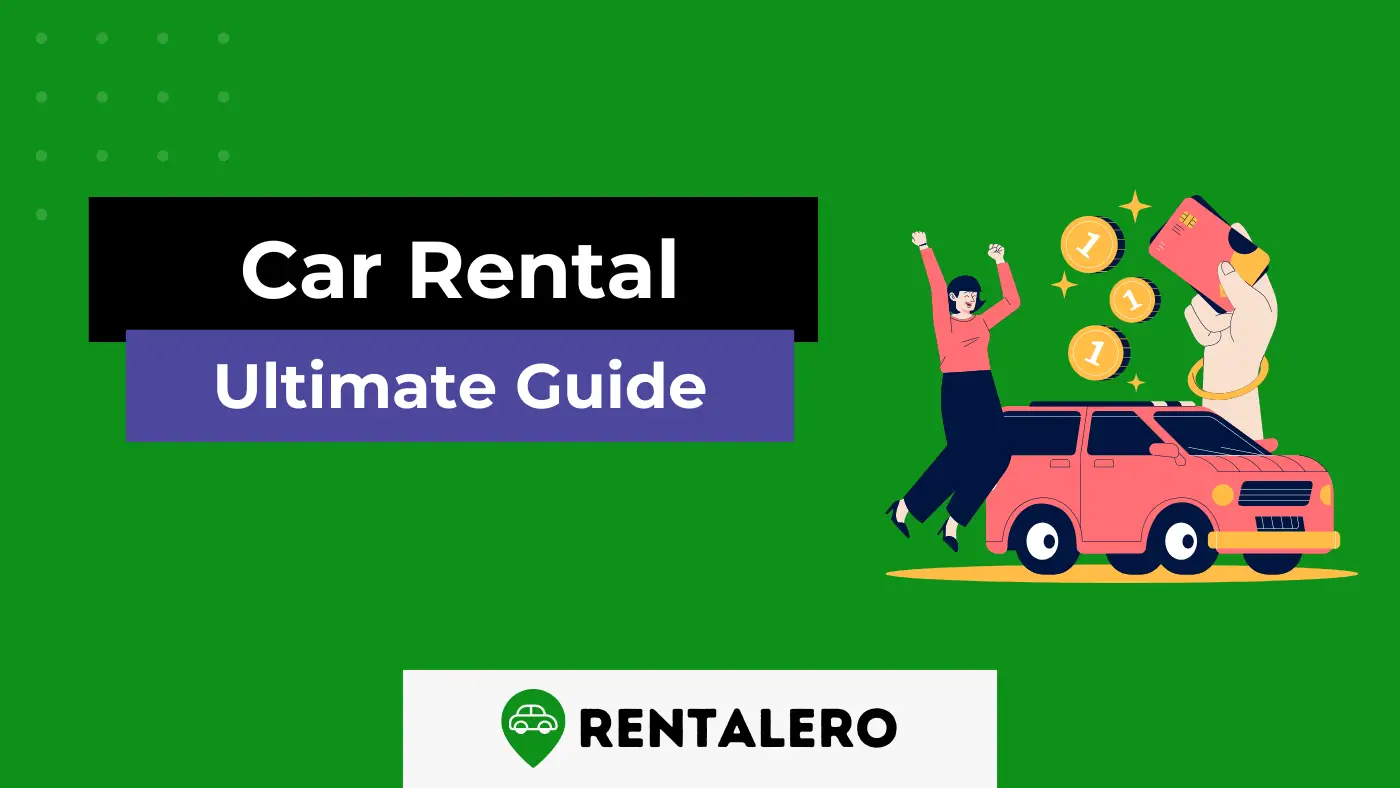 Car Rental Guide: 10 Must-Know Tips for Your Next Trip