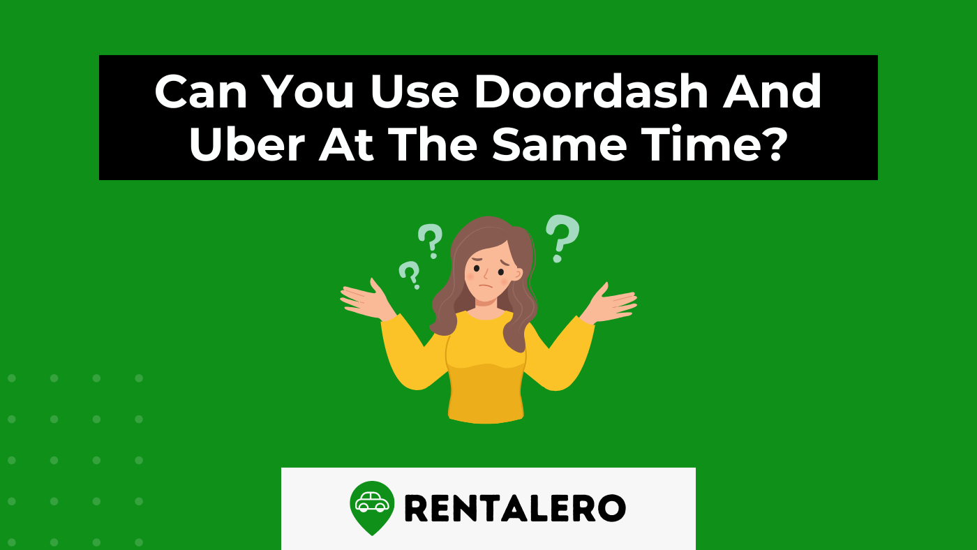 Can You Use Doordash And Uber At The Same Time?