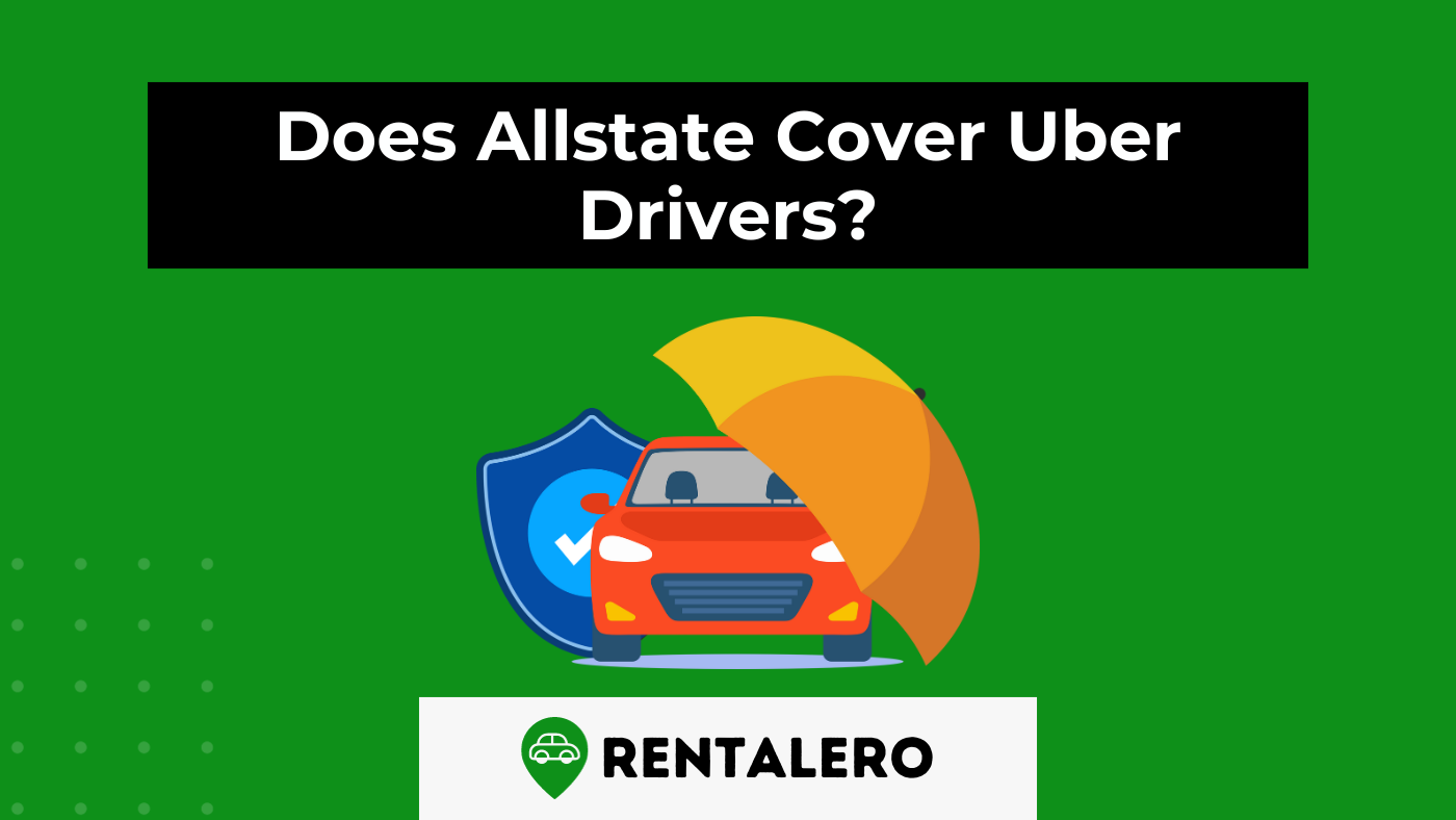 Does Allstate Cover Uber Drivers? Insurance Check for Uber